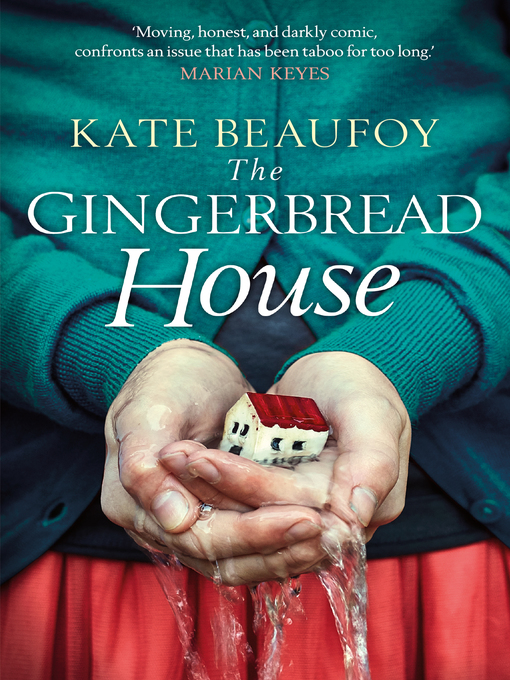 Title details for The Gingerbread House by Kate Beaufoy - Available